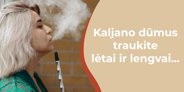 Ar kaljaną reikia traukti į plaučius?
