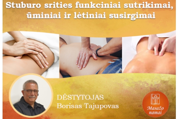 Masažuotojų kursai – Stuburo srities funkciniai sutrikimai, ūminiai ir lėtiniai susirgimai