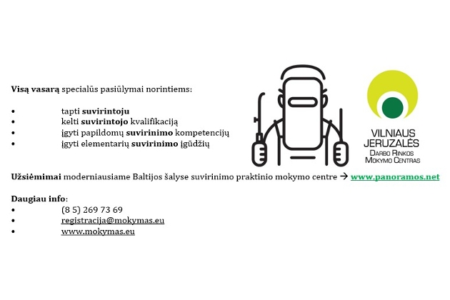 Norintiems mokytis suvirinimo: Visą vasarą specialūs pasiūlymai VŠĮ Vilniaus Jeruzalės darbo rinkos mokymo centre
