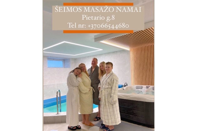 ŠEIMOS MASAŽO NAMAI – vieta, kur galite mėgautis laisvalaikiu ir puikia savijauta kartu su šeima