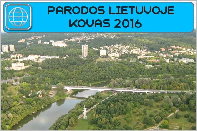 Parodos Lietuvoje 2016 m. KOVAS