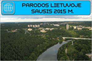 Parodos Lietuvoje 2015 m. SAUSIS